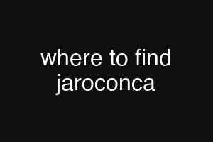 where to find jaroconca